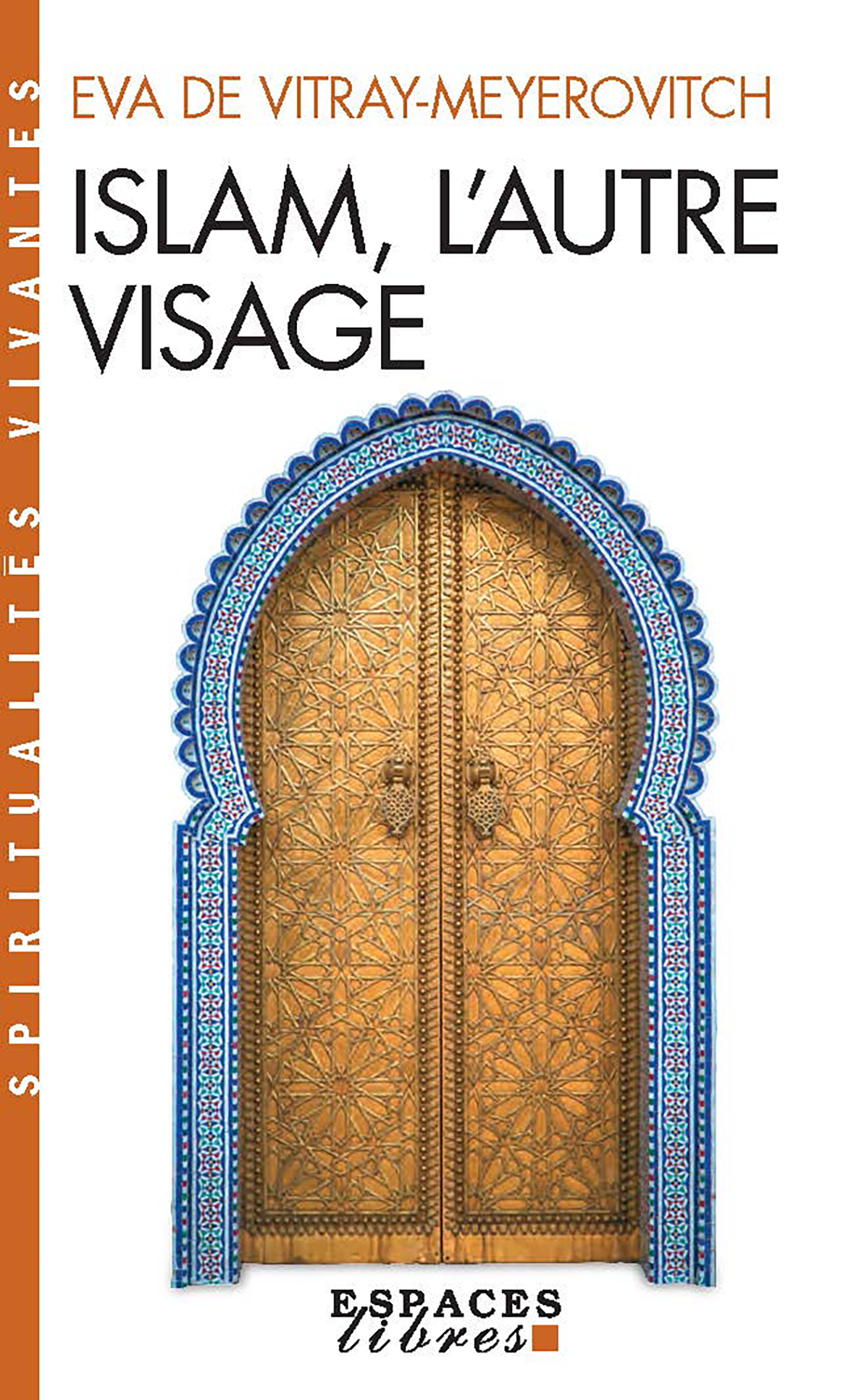 L’Islam qui Parle à l’Univers : La Découverte Mystique d’Eva de Vitray-Meyerovitch